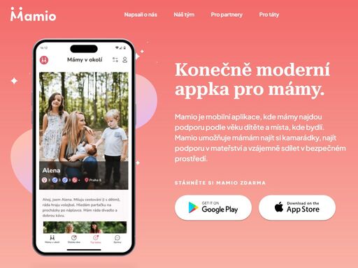 mamio je mobilní aplikace, kde mámy najdou podporu podle věku dítěte a místa, kde bydlí. mamio umožňuje mámám najít si kamarádky, najít podporu v mateřství a vzájemně sdílet v bezpečném prostředí.