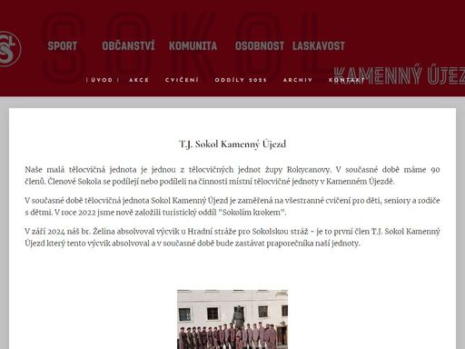 naše malá tělocvičná jednota je jednou z tělocvičných jednot župy rokycanovy. v současné době máme 90 členů. členové sokola se podílejí nebo podíleli na činnosti místní tělocvičné jednoty v kamenném újezdě.