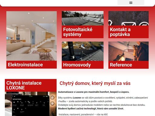 elektroinstalace fotovoltaické systémy hromosvody kontakt a poptávka reference chytrá instalace loxone chytrý domov, který myslí za vás automatizace s loxone pro maximální komfort, bezpečí a úsporu. díky systému loxone se váš dům postará o osvětlení, vytápění, stínění, zabezpečení i hudbu – zcela automaticky a podle vašich potřeb.ovládejte svůj domov jednoduše mobilem nebo se nechte obsluhovat bez doteku.moderní