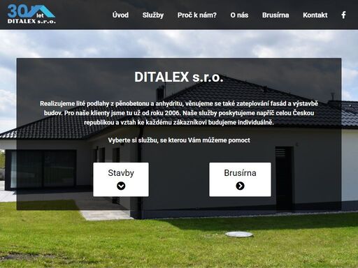 ditalex s.r.o. - realizujeme lité podlahy z pěnobetonu a anhydritu, věnujeme se také zateplování fasád a výstavbě budov už od roku 2006.