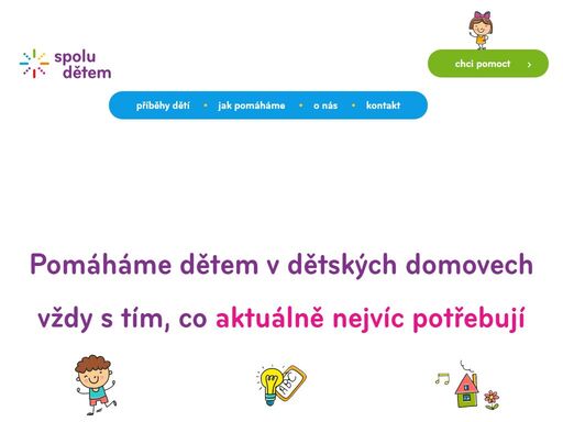 pomáháme dětem v dětských domovech vždy s tím, co aktuálně nejvíc potřebují