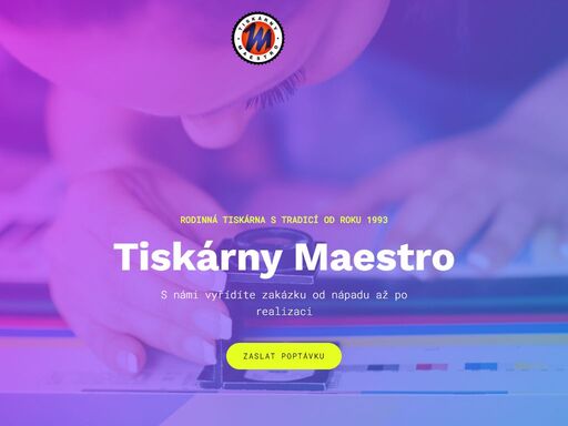 s námi vyřídíte jakýkoliv druh tisku od nápadu až po realizaci