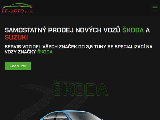 společnost lf-auto nabízí prodej samostatných vozidel značek škoda a suzuki, včetně servisu všech značek do 3,5 tun v borovech u přeštic.