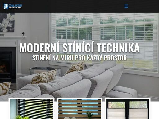 v naší nabídce najdete široký výběr moderní stínící techniky, která přizpůsobí každou místnost vašim potřebám.