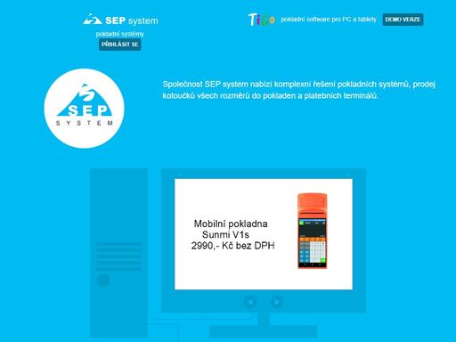 sep system s.r.o. nabízí komplexní řešení pokladních systémů eet, prodej kotoučků všech rozměrů do pokladen a platebních terminálů.
