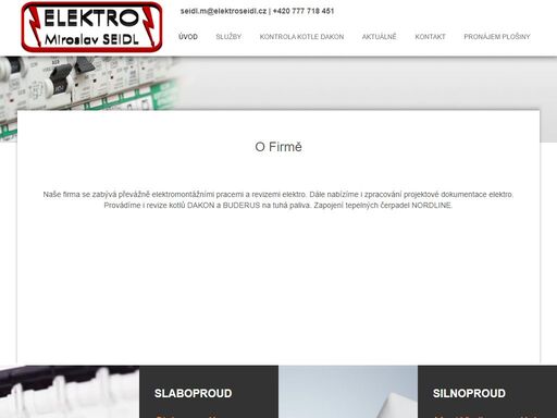 elektro miroslav seidl se specializuje na slaboproud, silnoproud, zabezpečení domácnosti včetně domácích telefonů. revizní zprávy, projektová dokumentace.