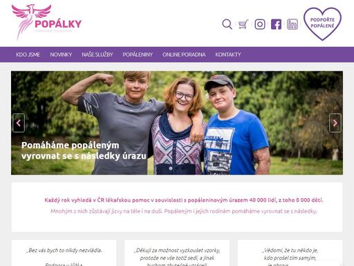 popálky o.p.s. je nestátní nezisková organizace, která pomáhá lidem po popáleninovém úrazu a jejich blízkým vyrovnat se s důsledky úrazu a vrátit se co nejdříve zpátky k aktivnímu životu. zároveň usiluje prostřednictvím svých preventivních a vzdělávacích aktivit o snížení četnosti a závažnosti popáleninových úrazů.
