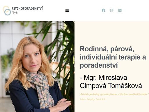 rodinná, párová, individuální terapie a poradenství, mentorink a koučink. jsme dvojice kvalifikovaných odborníků - miroslava tomášková a petr cimpa a nabízíme komplexní pomoc a podporu v oblasti duševního zdraví a osobního růstu. v rámci naší odborné pomoci vám nabízíme psychoterapeutickou pomoc orientovanou na vztahovou problematiku, počínaje dětstvím, vztahy s rodiči, výchovnými styly, rozchody, ztrátami v životě apod., které se promítají do vaší současnosti a ovlivňují pocit spokojenosti a úspěšnosti na vícero úrovních vašeho života.