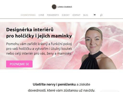 pomohu vám zařídit krásný a funkční pokoj pro vaši holčičku a vytvořím i útulný koutek nebo celý interiér pro vás, ženy a maminky.