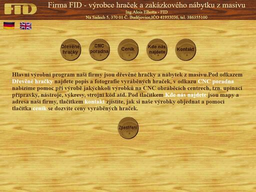 server firmy fid, která vyrábí a prodává dřevěné hračky, poskytujeme pomoc při přípravě výroby na cnc obráběcích centrech, výkresy a programování cnc centra