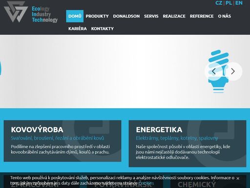 poskytujeme technické návrhy, inženýring a dodávky technologických zařízení pro průmyslová odvětví, kde vzniká potřeba snižování prašnosti, snížení emisí v ovzduší a filtrace vzduchu.