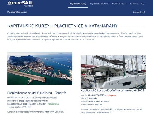 chorvatské kapitánské průkazy - praxe 15 let se 100% úspěšností u zkoušek na kapitanátu | kapitánské praktické kurzy na moři pro oblast plavby c (pobřežní) a b (mořská plavba) | příprava na teoretické zkoušky | kondiční jízdy námořního jachtingu | kurzy na katamaránu | námořní přeplavby