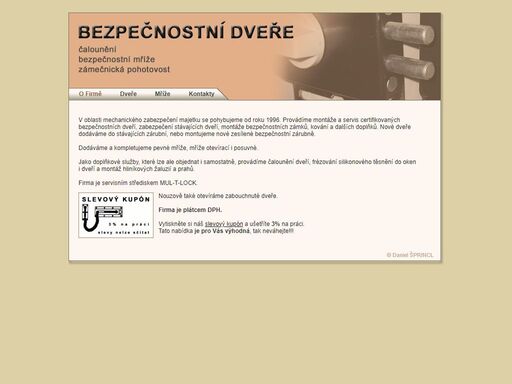 provádíme montáže a servis certifikovaných bezpečnostních dveří značek sherlock, napako, bedex, zabezpečení stávajících dveří, montáže bezpečnostních zámků, kování a dalších doplňků. dodáváme a kompletujeme pevné mříže tetra, mříže otevírací i posuvné. nouzově také otevíráme zabouchnuté dveře.