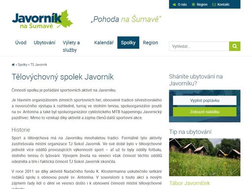 činností spolku je pořádání sportovních a kulturních aktivit na javorníku.