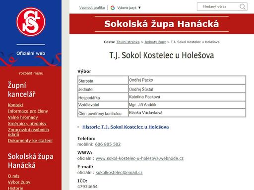www.zupahanacka.eu/t-j-sokol-kostelec-u-holesova/os-1005/p1=1036