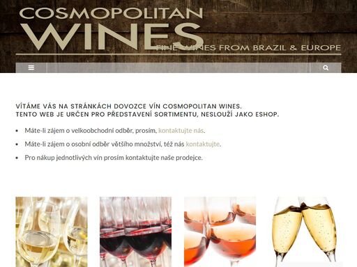 jsme výhradním distributorem brazilských vín, dovážíme též prémiová vína z francie, madeiry, rakouska, německa, itálie.