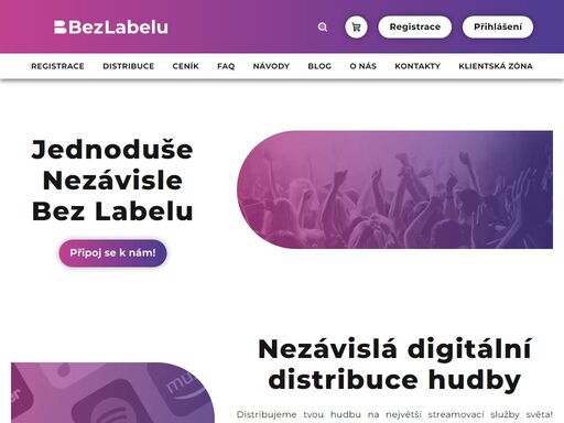 bez labelu je platforma pro digitální distribuci hudby. vydávej svou hudbu bez hudebních vydavatelství a dostaň ji na streamovací služby jako spotify adalší.