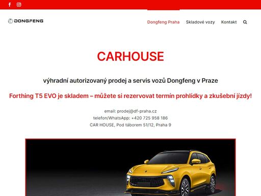 carhouse
výhradní autorizovaný prodej a servis vozů dongfeng v praze
forthing t5 evo je skladem - můžete si rezervovat termín prohlídky a zkušební jízdy!
email: prodej@df-praha.cz
telefon/whatsapp: +420 725 958 186
car house, pod táborem 51/12, praha 9  dongfeng forthing t5 evo    kliknutí