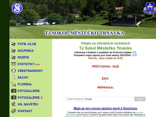 oficiální webové stránky fotbalového klubu tj sokol městečko trnávka a dalích klubů sokola, jako jsou oddíl achu, vestrannost, florbal atd.