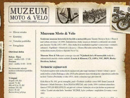 moto velo muzeum historických bicyklů a motorek pana tomáše moravce bylo otevřeno 1.6.1998. muzeum moto velo přerov nad labem.