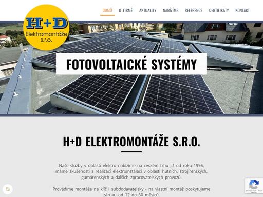 h+d elektromontáže - máme zkušenosti z realizací elektroinstalací v oblasti hutních, strojírenských, gumárenských a dalších zpracovatelských provozů.