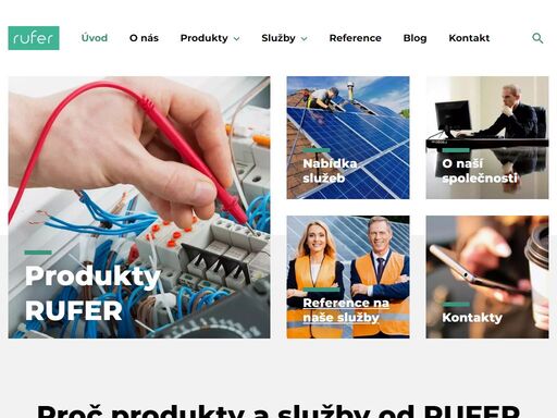 společnost rufer od roku 1992 poskytuje specializované služby a produkty v oblasti energetiky, elektrotechniky, elektroniky a obnovitelných zdrojů. více informací na www.rufer.cz.