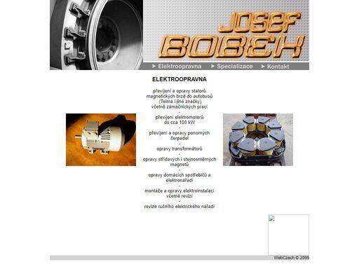 josef bobek - převíjení elektromotorů , opravy ponorných čerpadel, transformátorů, střídavých i stejnosměrných magnetů, revize
