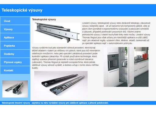 výsuvné lišty, zásuvkové teleskopické výsuvy i pro vysoká zatížení. www.vysuvy.com