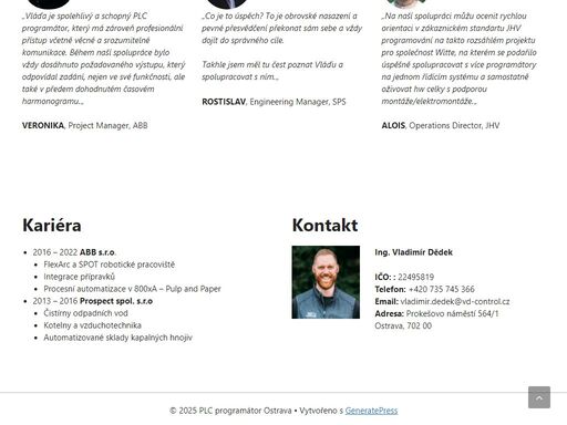 integrátor řídicích systémů v oblasti průmyslové automatizace a robotiky. plc a hmi z dílny firem siemens, abb, ale i ostatních výrobců