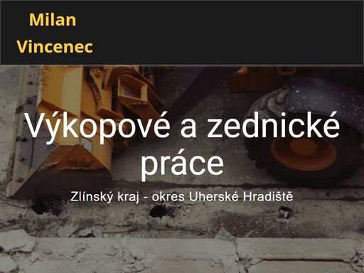 provádíme výkopové práce minibagrem a zednické práce v okrese uherské hradiště.