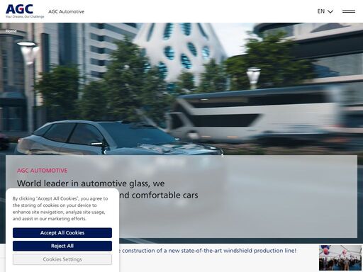 agc automotive: our vision is to become the most respected automotive glazing supplier in the world.