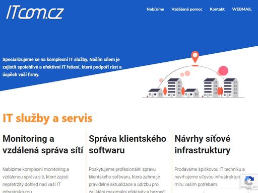 it služby - monitoring a vzdálená správa sítí, správa klientského sw, servisní smlouvy s garancí, konektivita pro firmy a domácnosti.