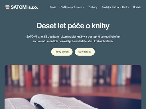 firma satomi s.r.o. desátým rokem poskytuje všestranné knižní služby nakladatelstvím, knihkupectvým i koncovým zákazníkům.