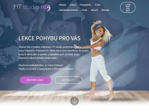 webová stránka fit studio hany daškové, která nabízí své služby v pardubicích, v chrudimi i praze. naše lekce jsou zaměřeny do forem
body & mind jako je pilates, yogalates, port de bras, yoga, 
balanční cvičení, fitball mnohé další. profesionálni instruktorkou je hana dašková, která má své soukromé fit studio v pardubicích. dále nabízí své lekce formou individuálního tréninku u vás doma nebo ve vaší firmě či fitness centru.