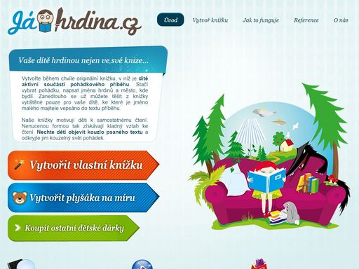 objednejte si na jáhrdina.cz originální pohádkovou dětskou knížku, v níž je vaše dítě hlavním hrdinou. jeho jméno, kamarád a město, kde bydlí, jsou vloženy do textu knížky. jáhrdina.cz- personální knížky pro děti.
