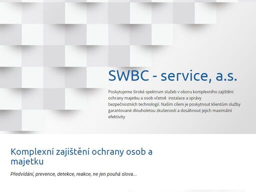 poskytujeme široké spektrum služeb v oboru komplexního zajištění ochrany majetku a osob včetně  instalace a správy bezpečnostních technologií.
