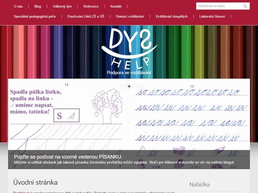 dyshelp vás podpoří v učení, připraví na přijímací zkoušky. nabízíme doučování žáků zš a sš, kde máme velké zkušenosti. náš odborný tým se věnuje i dospělým. 