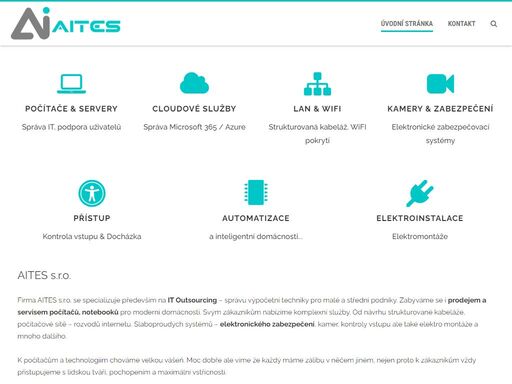 firma aites s.r.o. se specializuje především na it outsourcing - správu výpočetní techniky. nabízíme i prodej a servis počítačů, notebooků.
