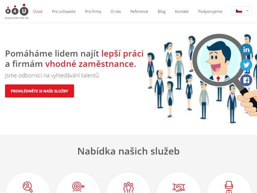 pomáháme lidem najít lepší práci a firmám vhodné zaměstnance. jsme odborníci na vyhledávání talentů.