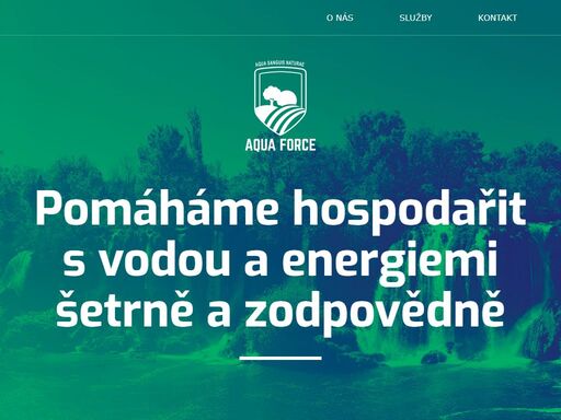 aqua force zajišťuje veškeré činnosti v oblasti hospodaření s vodou.