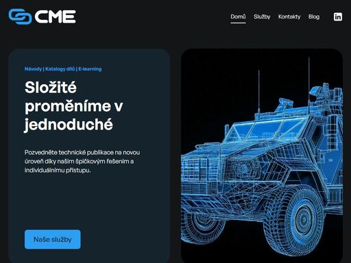 cme se zaměřuje na tvorbu technické dokumentace pro civilní i obranný průmysl. tvoříme technické manuály, návody, katalogy dílů a výukové materiály.