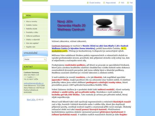 centrum harmony nový jičín nabízí služby medicinální pedikúry, manikúry, nehtové modeláže a zdobení, masáží, parafínových zábalů, kosmetiky a depilace.
