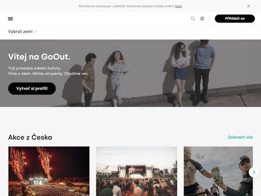 koncerty, festivaly, divadla, výstavy a ještě víc. začni cestu za kulturním zážitkem a kup si vstupenku na to, co tě baví. goout, tvůj průvodce světem kultury.