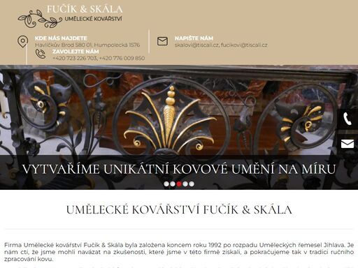 umělecké kovářství fučík & skála se zabývá výrobou dekorativních i praktických předmětů z mědi, mosazi, nerezi či barevných kovů.