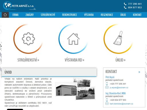 naší prioritou je komplexní stavební činnost, demolice staveb a úklidové práce. dále se specializujeme v oblasti strojírenství, a to vibrování svařenců ke snížení pnutí (vibrační žíhání) defektoskopie a zámečnictví.