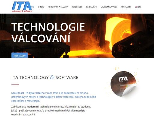 zabýváme se moderními technologiemi válcování za tepla i za studena, jakož i počítačovou simulací a predikcí mechanických vlastností po tepelném zpracování.