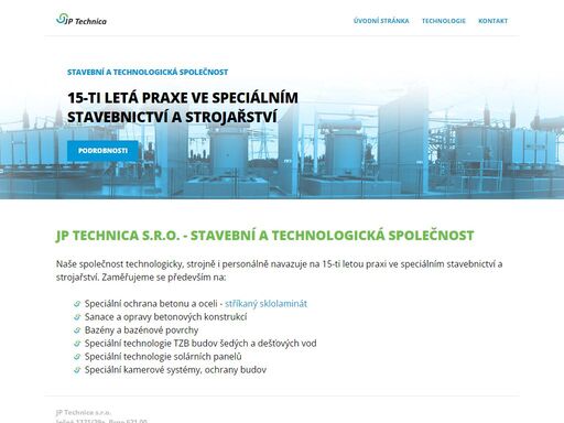 speciální ochrana betonu a oceli - stříkaný sklolaminát
, sanace a opravy betonových konstrukcí, bazény a bazénové povrchy, speciální technologie vzt budov a šedých vod, speciální technologie solárních panelů, speciální kamerové systémy, ochrany budov