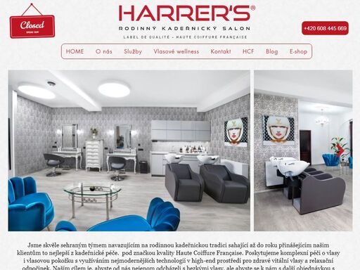 v příjemné atmosféře našeho rodinného kadeřnického salonu harer's fashion hair si dopřejete jak vysoce odborné kadeřnické služby, tak i hýčkání u pečujících služeb ve vlasovém wellness. počátkem roku 2024 jsme byli poctěni přizváním do rodiny prestižní haute coiffure française, abychom po boku nejlepších kadeřníků světa reprezentovali francouzské vysoké kadeřnické umění a pečovali o hodnoty krásného kadeřnického řemesla u nás i ve světě. náš kadeřnický salon harrer's tu je pro vás.