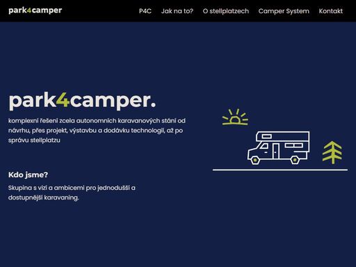 komplexní řešení zcela autonomních karavanových stání od návrhu, přes projekt, výstavbu a dodávku technologií, až po správu stellplatzu.