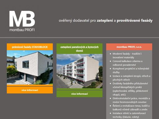 realizujeme pro vás dodávky a odborné montáže odvětrávaných fasád, opěrných zdí a plotů stavoblock, dodávky a montáže výrobků do interieru, zastínění, pergol a dveří.